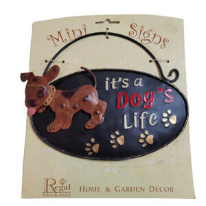 Regal Art & Gifts It's a Dog's Life Home and Garden Decor NEW